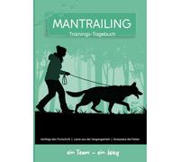 Mantrailing Trainings-Tagebuch: Verfolge den Fortschritt | Lerne aus der Vergangenheit | Analysiere die Fehler