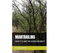 MANTRAILING: WHAT IT IS AND THE SCIENCE BEHIND IT