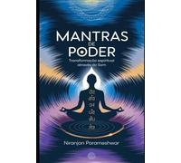 Mantras de Poder: Transformação Espiritual Através do Som