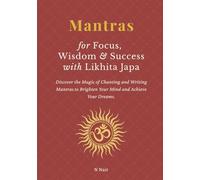 Mantras for Focus, Wisdom & Success with Likhita Japa