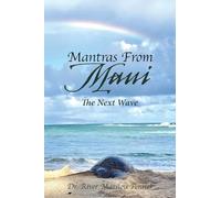 Mantras From Maui: The Next Wave
