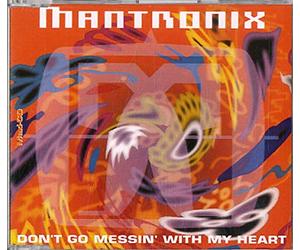 Mantronix - Don't go messin' with my heart [Single-CD]