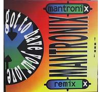Mantronix - Got to have your love (Hurley's Remix) [Vinyl Single]
