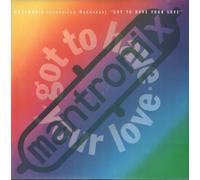 Mantronix - Mantronix Featuring Wondress* - Got To Have Your Love - [7"]