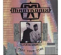 MANTRONIX - Take Your Time