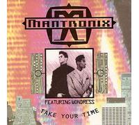 MANTRONIX - Take Your Time