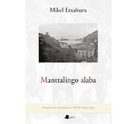 Manttalingo Alaba (ernestina De Champourcin Xxxiii Poesia Saria)