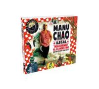 Manu Chao Ilegal: Persiguiendo Al Clandestino