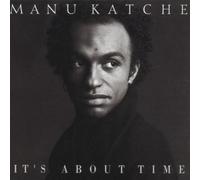 Manu Katche - It's About Time