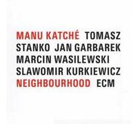 Katche,Manu - Neighbourhood