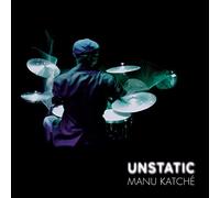 Manu Katche - Unstatic