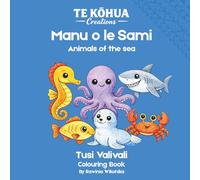 Manu o le Sami: Learn Samoan Upu - Animals of the sea (Te Kōhua Creations - Learn Samoan Upu)