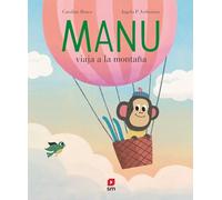 Manu viaja a la montaña (Manu, el mono viajero)