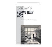 Manual 3: Coping With Loss