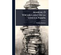 Manual Ã" Vocabulario De La Lengua Pampa