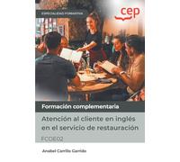 Manual. Atención al cliente en inglés en el servicio de restauración (FCOE02). Especialidades formativas (FORMACION)