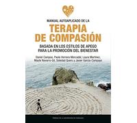 Manual Autoaplicado De La Terapia De Compasión basada En Los estilos de apego para la promoción Del Bienestar (Fuera de colección)