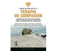 Manual Autoaplicado De La Terapia De Compasión Basada En Los Estilos De Apego Para La Promoción Del Bienestar