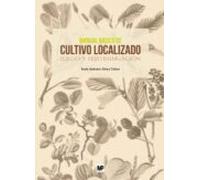 Manual Basico De Cultivo Localizado: Reigo Y Fertirrigacion