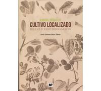 Manual básico de cultivo localizado. Riego y fertirrigación | Jesusáantonio Moya Talens