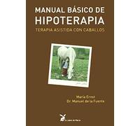 Manual basico de hipoterapia - terapia asistida para caballos (SIN COLECCION)