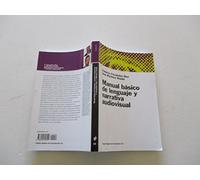 Manual básico de lenguaje y narrativa audiovisual: 22 (Papeles de comunicación)