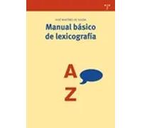 Manual básico de lexicografía | José Martínez De Sousa
