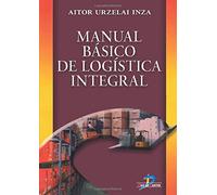 Manual básico de logística integral (SIN COLECCION)
