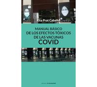 Manual básico de los efectos tóxicos de las vacunas COVID: 0 (No ficción)