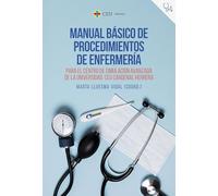 Manual básico de procedimientos de enfermería para el Centro de Simulación Avanzada de la Universidad CEU Cardenal Herrera: 14 (Ciencias de la Salud)