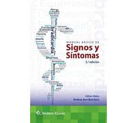 Manual básico de signos y síntomas (Spanish Edition)