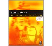 Manual básico de técnicos de Aerobic y Fitness (Bicolor) (Deportes)