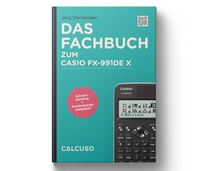 Manual CALCUSO Compatible con la calculadora Casio fx-991DE X ClassWiz - 128 páginas en Formato DIN A5 - Guía de Inicio rápido con ejemplos prácticos y Ejercicios