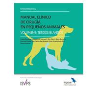 Manual clínico de Cirugía en pequeños animales. Tejidos blandos