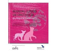MANUAL CLÍNICO DE ONCOLOGÍA EN PEQUEÑOS ANIMALES