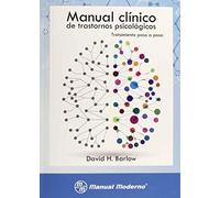 MANUAL CLINICO DE TRASTORNOS PSICOLOGICOS (MANUAL MODERNO)