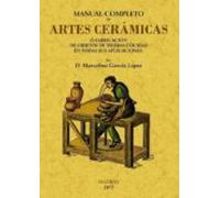 Manual Completo De Artes Ceramicas (ed. Facsimil)