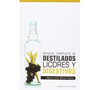 Manual Completo De Destilados Licores Y Digestivos (Libros singulares)