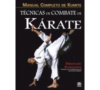 Manual Completo de Kumite. Técnicas de Combate de Kárate