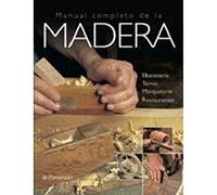 Manual completo de la madera (Grandes obras)