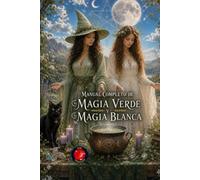 Manual Completo de Magia Verde y Magia Blanca