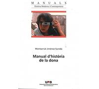 Manual d’història de la dona. Manifest per a un futur millor: 61 (Manuals de la UAB)