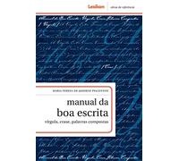Manual da boa escrita: vírgula, crase, palavras compostas