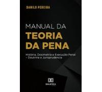 Manual Da Teoria Geral Da Pena (ebook)