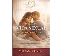 Manual da Vida Sexual da Mulher Cristã Casada