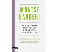 Manual D'amor Aristotèlic Per A Dones Del Segle XXI