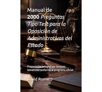 Manual de 2000 Preguntas Tipo Test para la Oposición de Administrativos del Estado: Preparación integral por bloques temáticos conforme al programa oficial