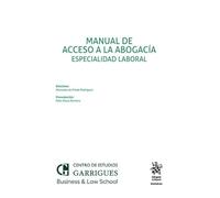 Manual de acceso a la abogacía. Especialidad laboral (Manuales de Derecho del Trabajo y Seguridad Social)