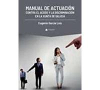 Manual de actuación contra el acoso y la discriminación en la Xunta de Galicia