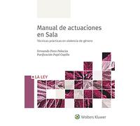 Manual de actuaciones en Sala. Técnicas prácticas en violencia de género